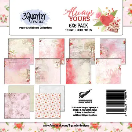 3Quarter Designs - 6" X 6" Paper Pack - Always Yours 1