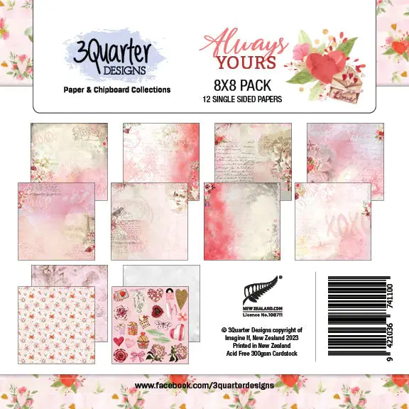 3Quarter Designs - 8" X 8" Paper Pack - Always Yours 1